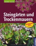  - Steingärten: Planen, anlegen, pflegen · Die schönsten Pflanzen