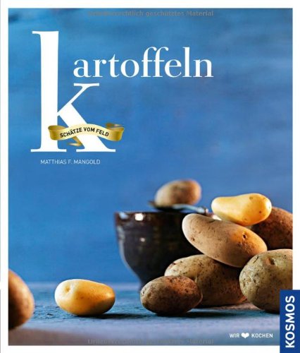- Kartoffeln: Schätze vom Feld