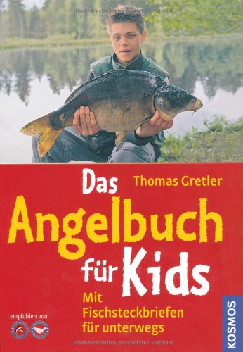  - Das Angelbuch für Kids: Mit Fischsteckbriefen für unterwegs