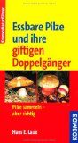  - Pilze: Bestimmen leicht gemacht. Die wichtigsten 130 Pilzarten. Extra: Typische Merkmale (GU Naturkompasse)