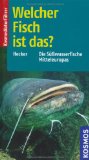 - Welcher Meeresfisch ist das?: Über 100 Meeresfische Europas