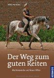  - Klaus Balkenhols Reitschule: Reiten lernen, Reiten verstehen
