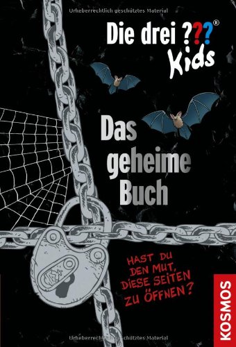  - Die drei ???-Kids: Hast du Mut diese verschlossenen Seiten zu öffnen?