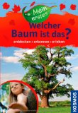  - Mein erstes Was blüht denn da?: entdecken, erkennen, erleben