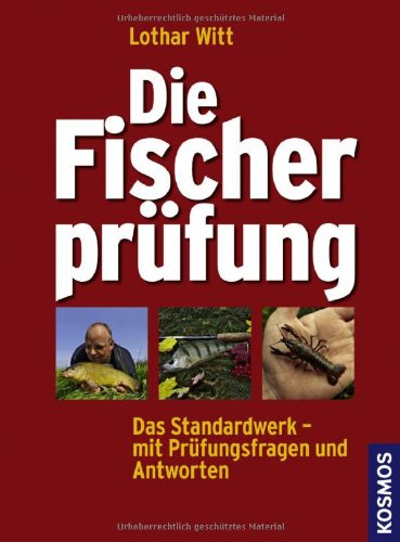 - Die Fischerprüfung: Alle Prüfungsfragen mit Antworten Extra: Fliegenfischerprüfung: Das Standardwerk - Mit Prüfungsfragen und Antworten