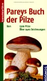  - Der große BLV Pilzführer für unterwegs: Über 1200 Arten und über 1000 Farbfotos