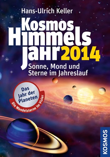  - Kosmos Himmelsjahr 2014: Sonne, Mond und Sterne im Jahreslauf