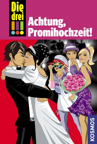- Die drei !!!, 28, Achtung, Promihochzeit!