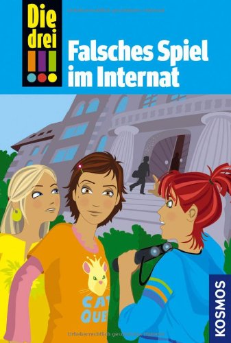 - Die drei !!!, 30, Falsches Spiel im Internat