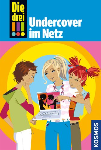 - Die drei !!!, 23, Undercover im Netz