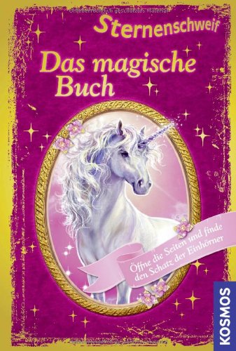  - Sternenschweif, Das magische Buch: Sonderband - Öffne die Seiten und finde den Schatz der Einhörner