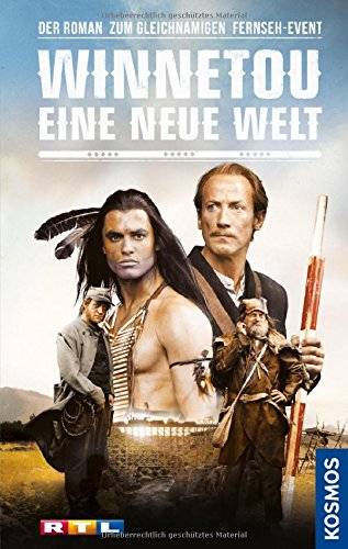  - Winnetou - Eine neue Welt: Der Roman zum gleichnamigen Fernseh-Event