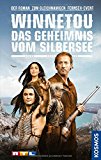  - Winnetou - Eine neue Welt: Der Roman zum gleichnamigen Fernseh-Event