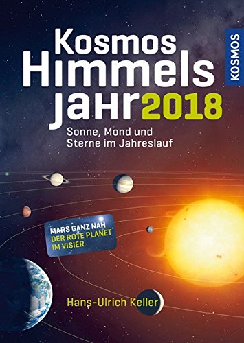 - Kosmos Himmelsjahr 2018: Sonne, Mond und Sterne im Jahreslauf