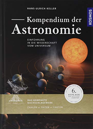 Keller, Hans-Ulrich - Kompendium der Astronomie