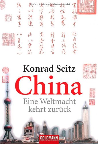 - China: Eine Weltmacht kehrt zurück