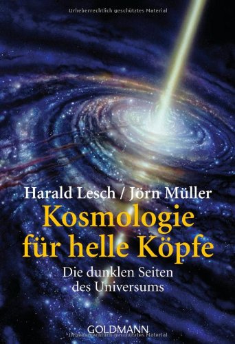  - Kosmologie für helle Köpfe: Die dunklen Seiten des Universums