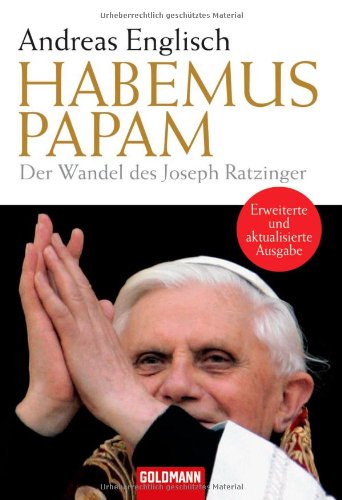 - Habemus Papam: Der Wandel des Joseph Ratzinger