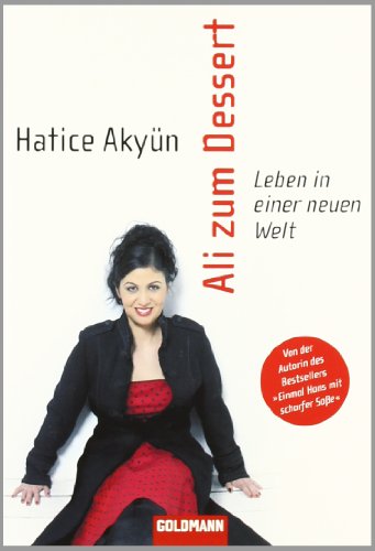 - Ali zum Dessert: Leben in einer neuen Welt