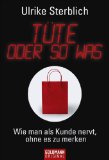  - Das habe ich jetzt akustisch nicht verstanden: und 99 andere Sätze, mit denen man durchs Leben kommt