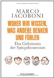  - Empathie und Spiegelneurone: Die biologische Basis des Mitgefühls (edition unseld)