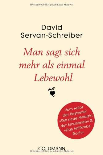 - Man sagt sich mehr als einmal Lebewohl