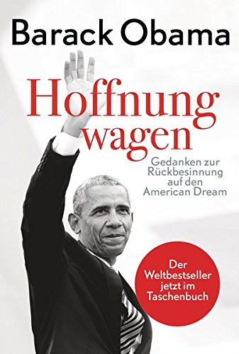  - Hoffnung wagen: Gedanken zur Rückbesinnung auf den American Dream