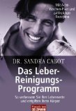  - Leber und Galle reinigen und revitalisieren (GU Ratgeber Gesundheit)