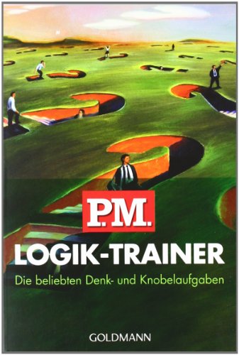 - P.M. Logik-Trainer: Die beliebten Denk- und Knobelaufgaben