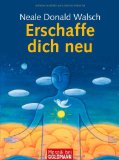  - Was wirklich wichtig ist: Neue Gespräche mit der Menschheit