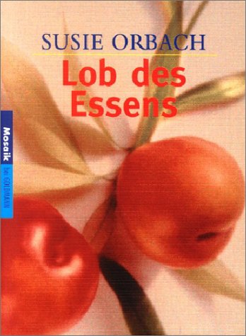 - Lob des Essens