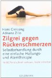  - Neue Hoffnung Zilgrei: Schmerzfrei durch die kombinierte Haltungs- und Atemtherapie