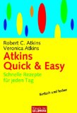  - Die aktuelle Atkins-Diät: Das Erfolgsprogramm von Ärzten optimiert