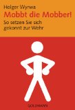  - Der Arschloch-Faktor: Vom geschickten Umgang mit Aufschneidern, Intriganten und Despoten in Unternehmen