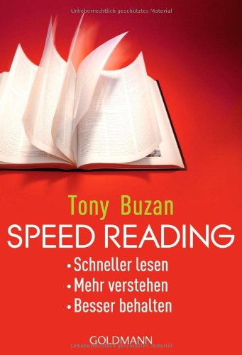  - Speed Reading: Schneller lesen - Mehr verstehen - Besser behalten