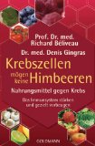  - Das Antikrebs-Buch: Was uns schützt: Vorbeugen und Nachsorgen mit natürlichen Mitteln