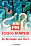 - P.M. Logik-Trainer: Die beliebten Denk- und Knobelaufgaben