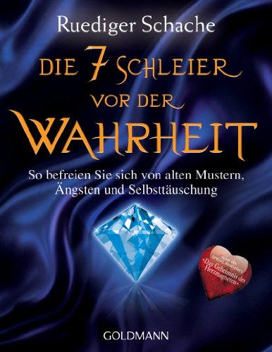 - Die 7 Schleier vor der Wahrheit: So befreien Sie sich von alten Mustern, Ängsten und Selbsttäuschung - Autor des Spiegel-Bestsellers