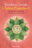  - Chakra-Meditationen CD: Das praktische Programm zur Harmonisierung der sieben Chakras -