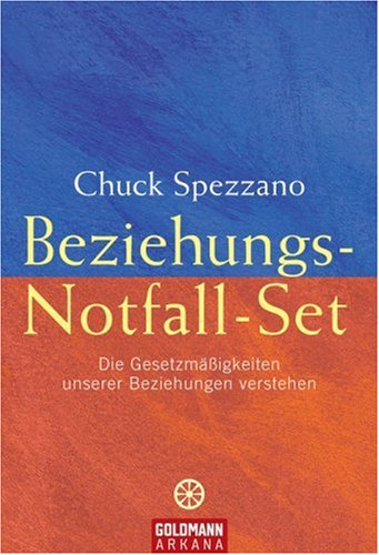  - Beziehungs-Notfall-Set: Die Gesetzmäßigkeiten unserer Beziehungen verstehen