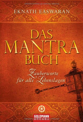 - Das Mantra-Buch: Zauberworte für alle Lebenslagen
