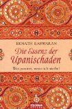  - Die Bhagavad Gita: Die Quelle der indischen Spiritualität. Eingeleitet und übersetzt von Eknath Easwaran