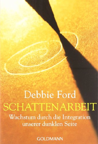 - Schattenarbeit: Wachstum durch die Integration unserer dunklen Seite