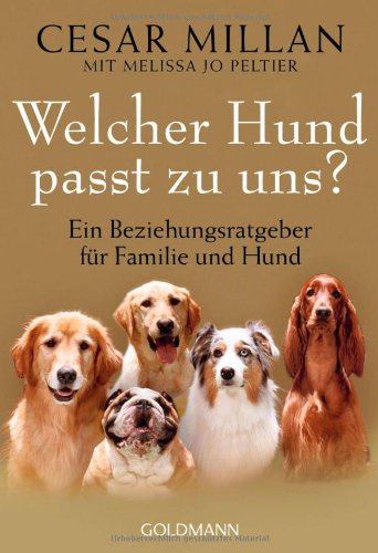- Welcher Hund passt zu uns?: Ein Beziehungsratgeber für Familie und Hund