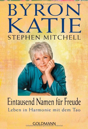 - Eintausend Namen für Freude: Leben in Harmonie mit dem Tao