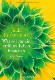  - Das Wesentliche ist einfach: Antworten auf Fragen des Lebens