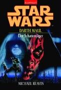  - Star Wars - Darth Maul: Der Schattenjäger