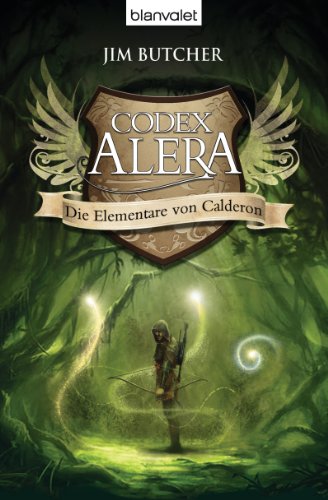  - Codex Alera 1: Die Elementare von Calderon