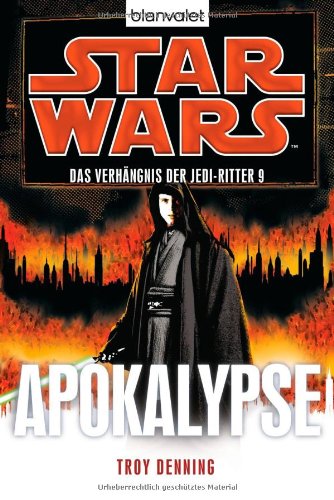  - Star Wars(TM) Das Verhängnis der Jedi-Ritter 9: Apokalypse