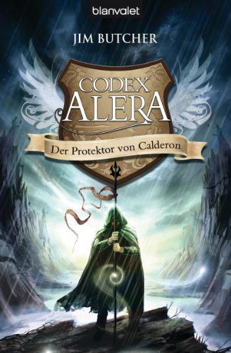  - Codex Alera 4: Der Protektor von Calderon